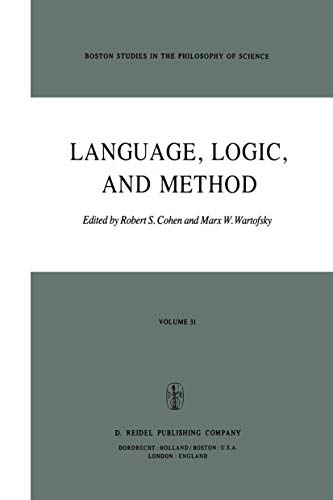 9789400977044: Language, Logic and Method: 31 (Boston Studies in the Philosophy and History of Science)