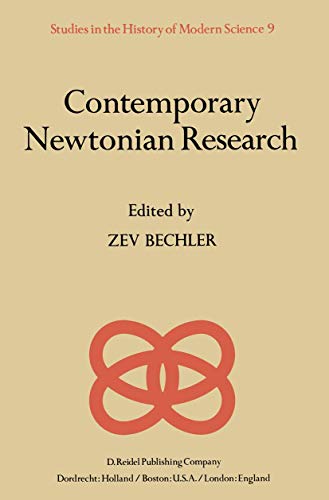 Stock image for Contemporary Newtonian Research (Studies in the History of Modern Science, 9) for sale by Lucky's Textbooks