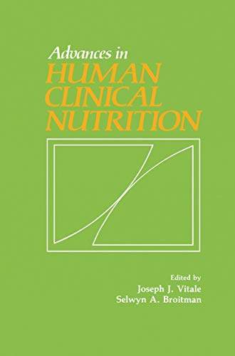 9789400982925: Advances in Human Clinical Nutrition