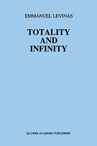 9789400993440: Totality and Infinity: An Essay on Exteriority: 1 (Martinus Nijhoff Philosophy Texts, 1)