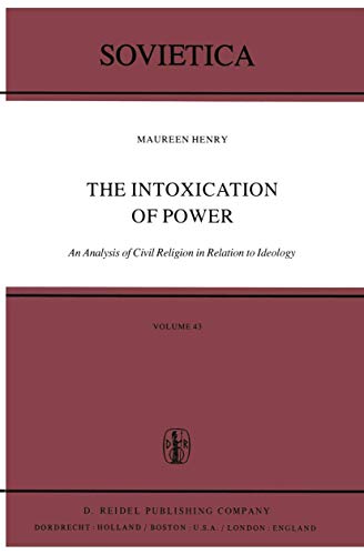 The Intoxication of Power : An Analysis of Civil Religion in Relation to Ideology - M. Henry