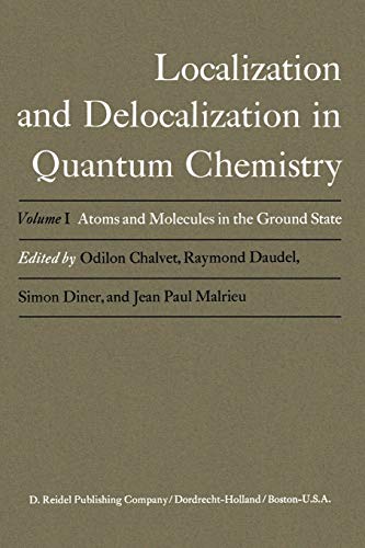 9789401017800: Atoms and Molecules in the Ground State: Vol. 1: Atoms and Molecules in the Ground State (Localization and Delocalization in Quantum Chemistry)