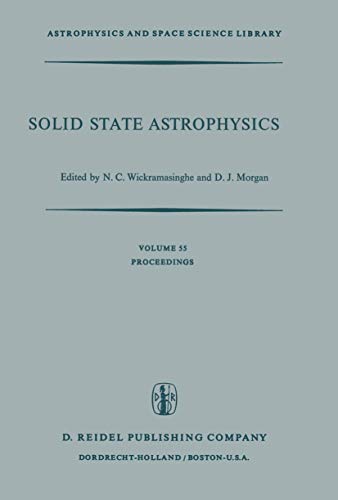Immagine dell'editore per Solid State Astrophysics: Proceedings of a Symposium Held at the University College, Cardiff, Wales, 9-12 July 1974 (Astrophysics and Space Science Library) venduto da Ria Christie Collections