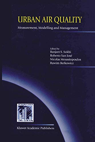 9789401037969: Urban Air Quality: Measurement, Modelling and Management: Proceedings of the Second International Conference on Urban Air Quality: Measurement, ... Technical University of Madrid 3–5 March 1999