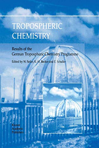 9789401039215: Tropospheric Chemistry: Results of the German Tropospheric Chemistry Programme