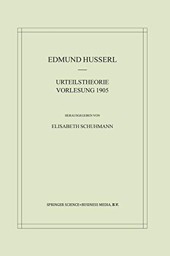 Urteilstheorie Vorlesung 1905 (Husserliana: Edmund Husserl – Materialien, 5) (German Edit - Husserl, Edmund