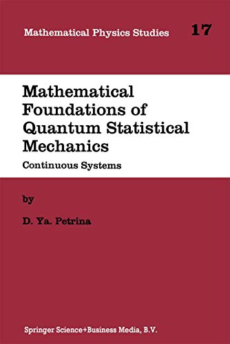 9789401040839: Mathematical Foundations of Quantum Statistical Mechanics: Continuous Systems: 17