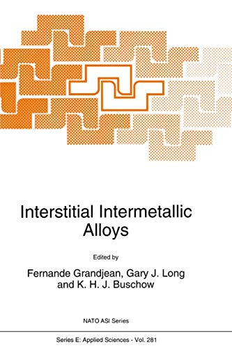 Stock image for Interstitial Intermetallic Alloys (NATO Science Series E:, 281) for sale by Lucky's Textbooks