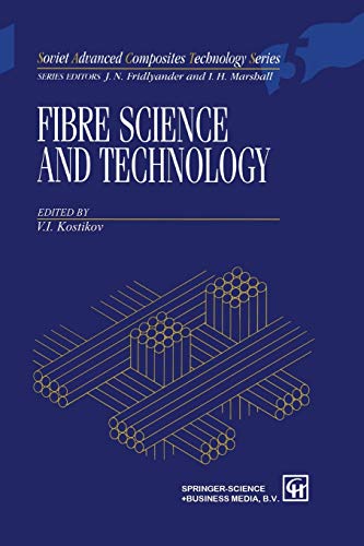 9789401042505: Fibre Science and Technology (Soviet Advanced Composites Technology Series, 5)