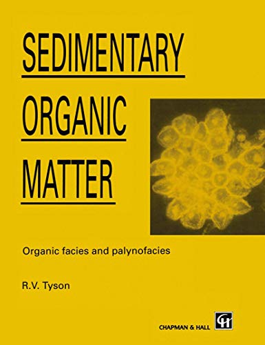 9789401043182: Sedimentary Organic Matter: Organic Facies and Palynofacies