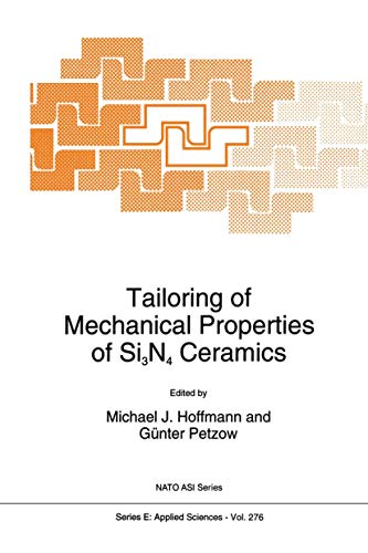 9789401044301: Tailoring of Mechanical Properties of Si3N4 Ceramics: 276 (NATO Science Series E:, 276)