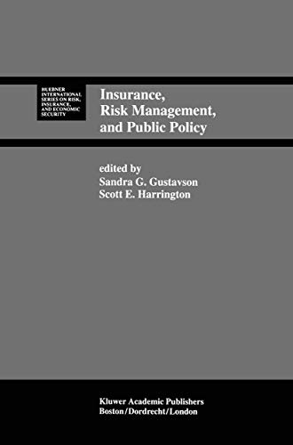 9789401046039: Insurance, Risk Management, and Public Policy: Essays in Memory of Robert I. Mehr: 18 (Huebner International Series on Risk, Insurance and Economic Security, 18)