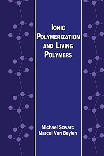 9789401046497: Ionic Polymerization and Living Polymers