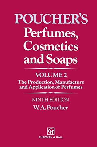 9789401046510: Perfumes, Cosmetics and Soaps: Volume II The Production, Manufacture and Application of Perfumes