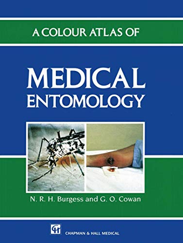Imagen de archivo de A Colour Atlas of Medical Entomology (Chapman & Hall Medical Atlas) a la venta por Lucky's Textbooks