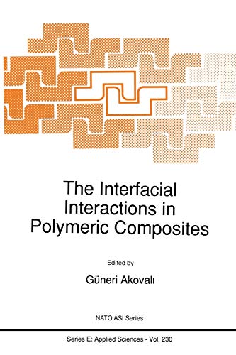 9789401047173: The Interfacial Interactions in Polymeric Composites (Nato Science Series E: (Closed)): 230