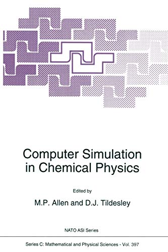 Beispielbild fr Computer Simulation in Chemical Physics (Nato Science Series C:, 397) zum Verkauf von Zubal-Books, Since 1961