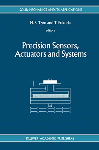 9789401048026: Precision Sensors, Actuators and Systems: 17 (Solid Mechanics and Its Applications)