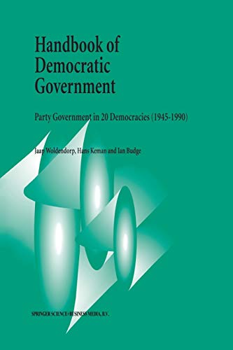 Stock image for Handbook of Democratic Government: Party Government in 20 Democracies (1945?1990) for sale by Lucky's Textbooks