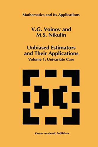 Stock image for Unbiased Estimators and Their Applications: Volume 1: Univariate Case (Mathematics and Its Applications, 263) for sale by Lucky's Textbooks