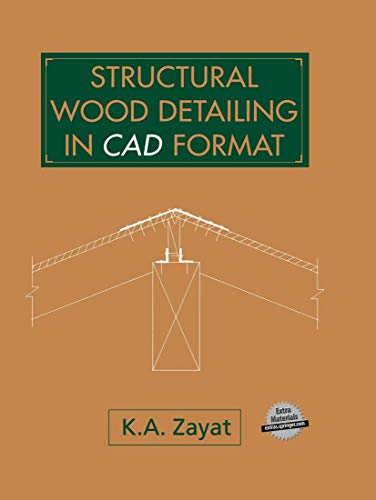 9789401049337: Structural Wood Detailing in CAD Format