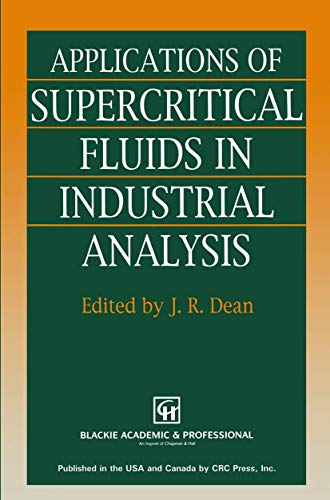 9789401049511: Applications of Supercritical Fluids in Industrial Analysis
