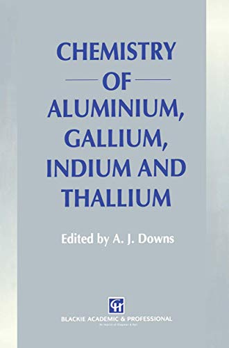 9789401049603: Chemistry of Aluminium, Gallium, Indium and Thallium