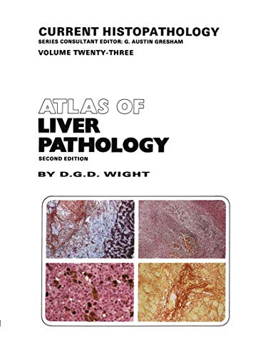 9789401049801: Atlas of Liver Pathology: 23 (Current Histopathology)