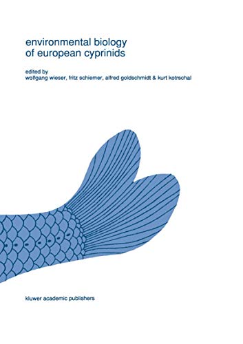Stock image for Environmental Biology of European Cyprinids: Papers from the Workshop on "The Environmental Biology of Cyprinids" Held at the University of Salzburg, Austria, in September 1989 for sale by Revaluation Books