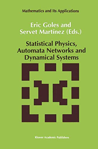 Statistical Physics, Automata Networks and Dynamical Systems - Servet Martínez