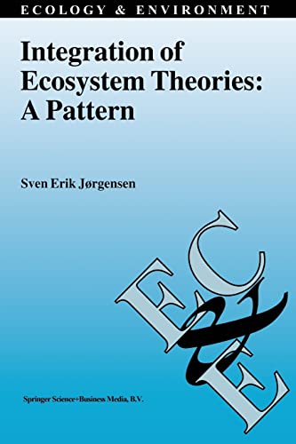 9789401051873: Integration of Ecosystem Theories: A Pattern: 1 (Ecology & Environment, 1)