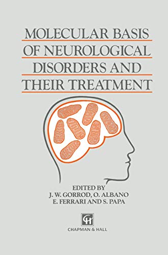 Molecular Basis of Neurological Disorders and Their Treatment (9789401053792) by Gorrod, J.W.