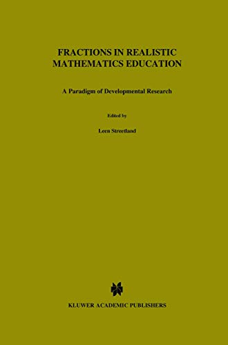 Stock image for Fractions in Realistic Mathematics Education : A Paradigm of Developmental Research for sale by Ria Christie Collections
