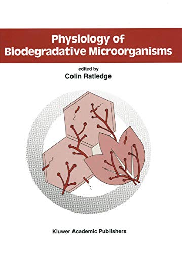 9789401055277: Physiology of Biodegradative Microorganisms