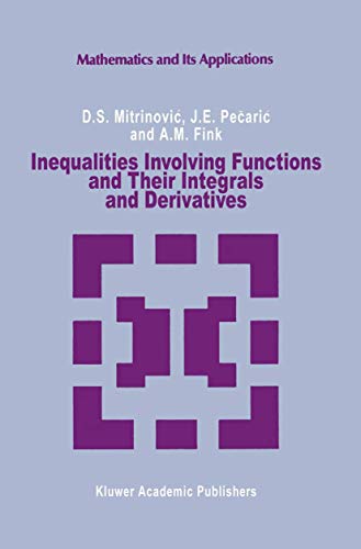 Beispielbild fr Inequalities Involving Functions and Their Integrals and Derivatives zum Verkauf von Buchpark