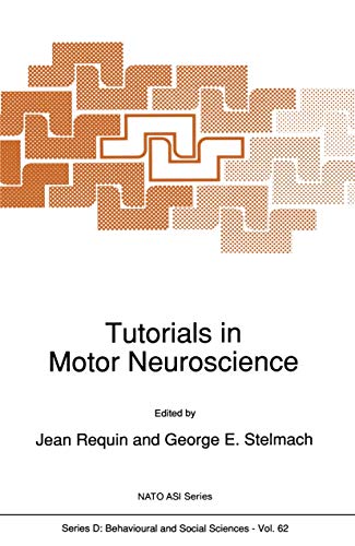 9789401056090: Tutorials in Motor Neuroscience