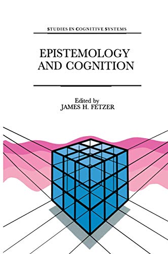 9789401056526: Epistemology and Cognition (Studies in Cognitive Systems): 6