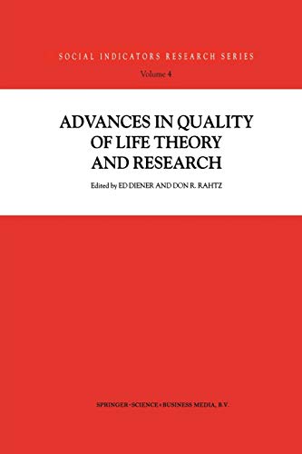 Imagen de archivo de Advances in Quality of Life Theory and Research (Social Indicators Research Series, 4) a la venta por Lucky's Textbooks