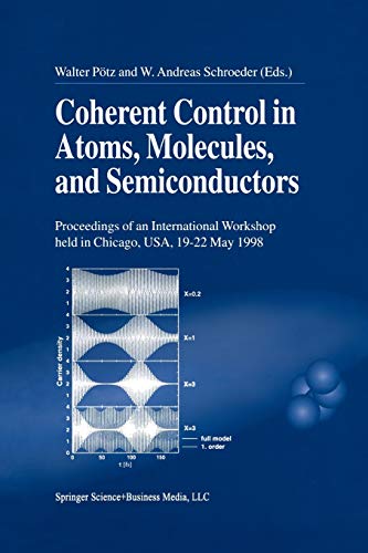 9789401059329: Coherent Control in Atoms, Molecules, and Semiconductors