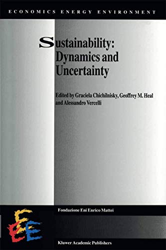 9789401060516: Sustainability: Dynamics and Uncertainty: 9 (Economics, Energy and Environment)