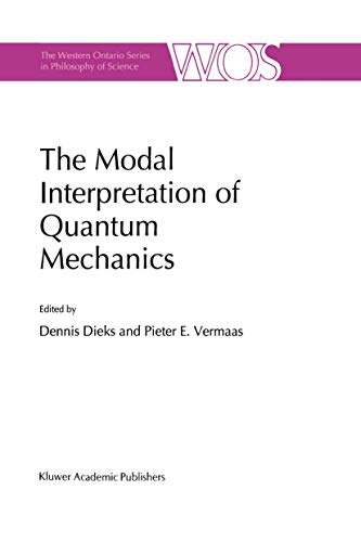 9789401061353: The Modal Interpretation of Quantum Mechanics (The Western Ontario Series in Philosophy of Science)