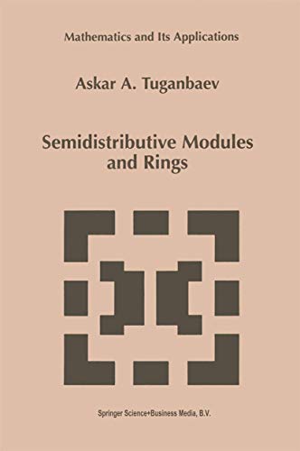Stock image for Semidistributive Modules and Rings (Mathematics and Its Applications, 449) for sale by Zubal-Books, Since 1961