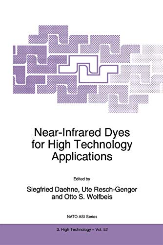 Stock image for Near-Infrared Dyes for High Technology Applications (NATO Science Partnership Subseries: 3, 52) for sale by GF Books, Inc.