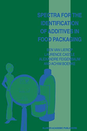 9789401061995: Spectra for the Identification of Additives in Food Packaging