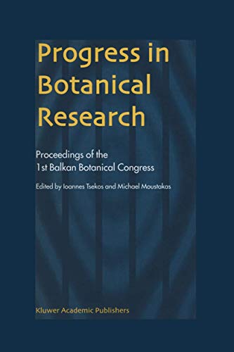 Progress in Botanical Research : Proceedings of the 1st Balkan Botanical Congress - Michael Moustakas