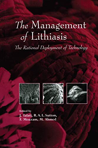 9789401062701: The Management of Lithiasis: The Rational Deployment of Technology