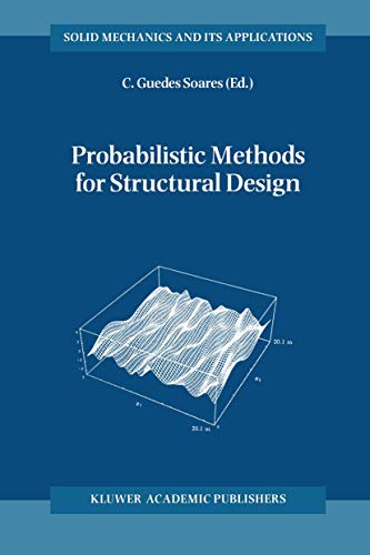 9789401063661: Probabilistic Methods for Structural Design: 56 (Solid Mechanics and Its Applications)