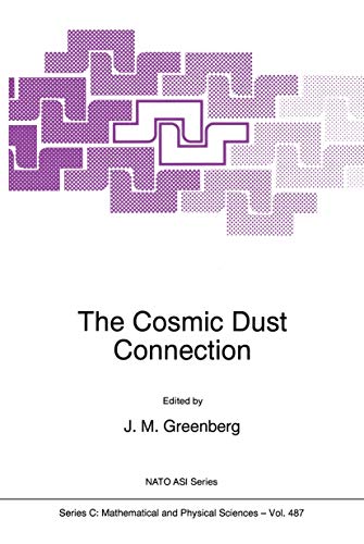 9789401063845: The Cosmic Dust Connection: 487 (NATO Science Series C)