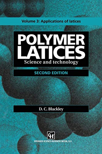 9789401064712: Polymer Latices: Applications of Latices: Science and Technology Volume 3: Applications of latices