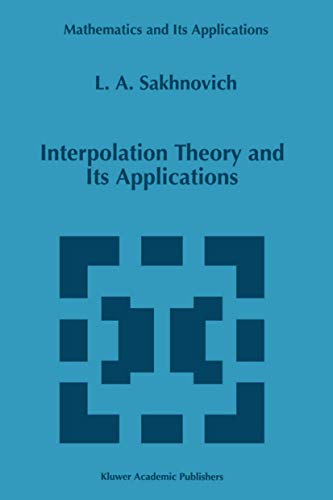 9789401065160: Interpolation Theory and Its Applications: 428 (Mathematics and Its Applications, 428)